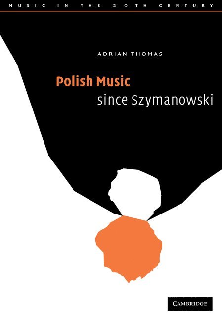 Adrian (Cardiff University) Thomas, Adrian Thomas - Polish Music since Szymanowski, Häftad
