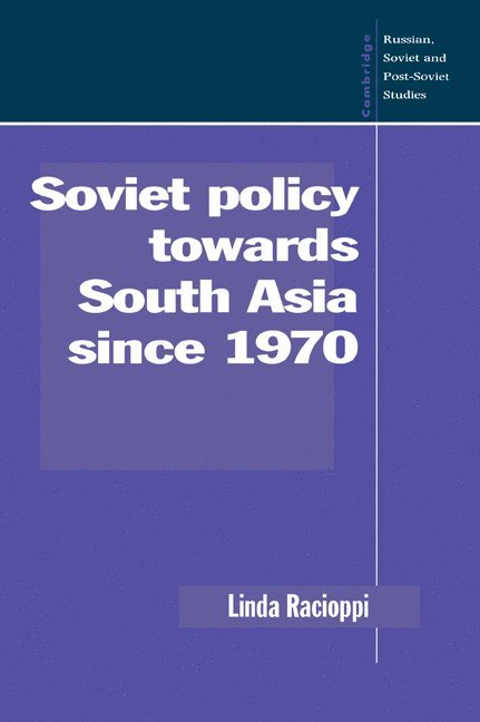 Soviet Policy towards South Asia since 1970 1