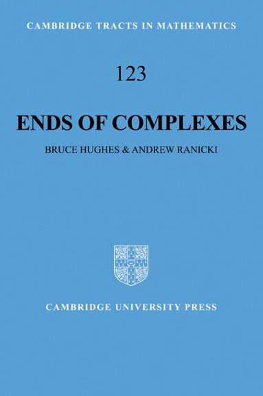 Bruce Hughes, Andrew Ranicki - Ends of Complexes, Häftad