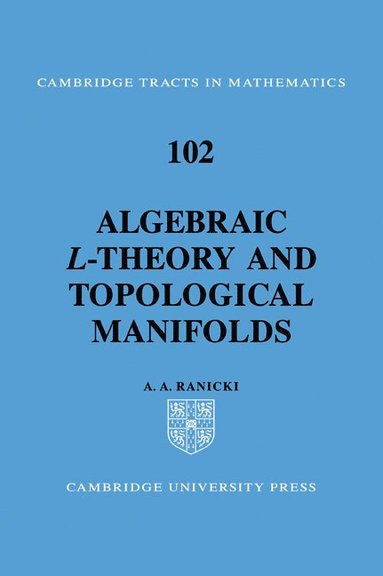 bokomslag Algebraic L-theory and Topological Manifolds