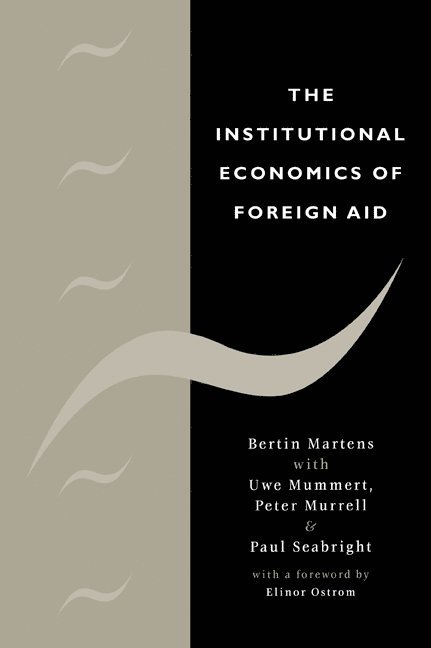 The Institutional Economics of Foreign Aid 1