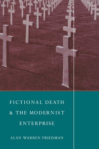 bokomslag Fictional Death and the Modernist Enterprise