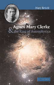 bokomslag Agnes Mary Clerke and the Rise of Astrophysics