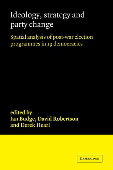 Ian Budge, David Robertson, Derek Hearl - Ideology, Strategy and Party Change, Häftad