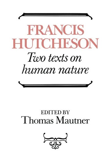 bokomslag Hutcheson: Two Texts on Human Nature