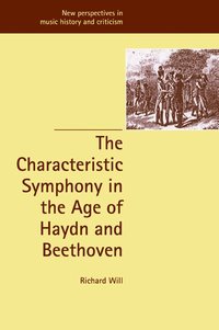 bokomslag The Characteristic Symphony in the Age of Haydn and Beethoven