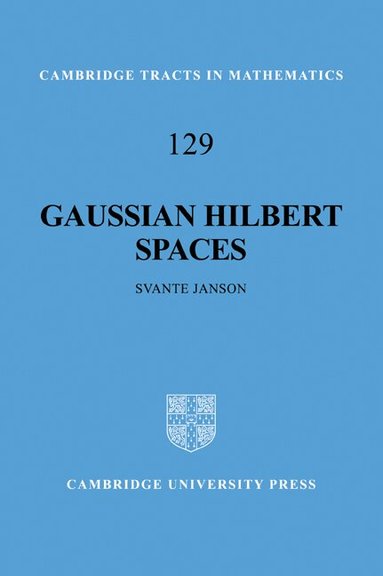 Svante Janson - Gaussian Hilbert Spaces, Häftad