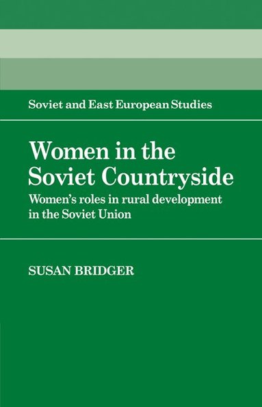 Susan Bridger - Women in the Soviet Countryside, Häftad