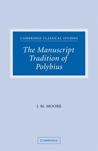 bokomslag The Manuscript Tradition of Polybius