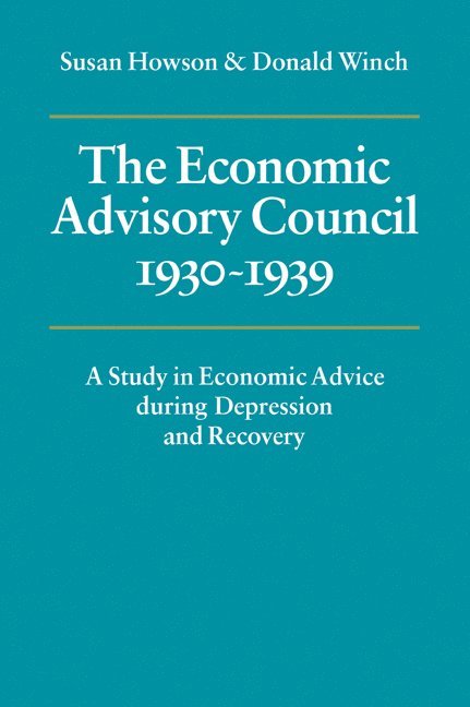 Economic Advisory Council, 1930-1939 1