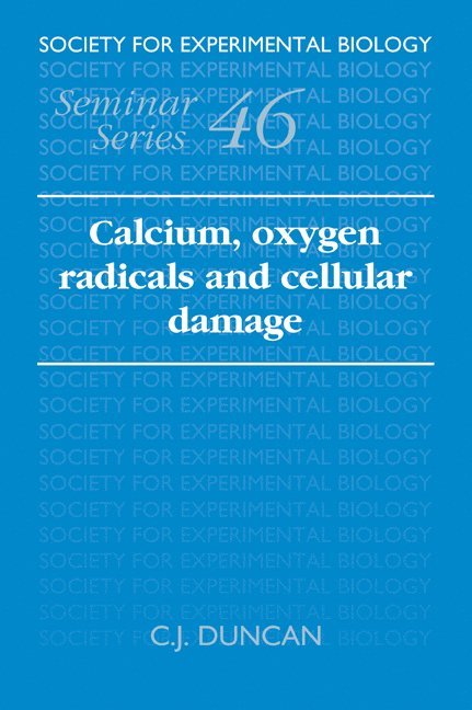 Calcium, Oxygen Radicals and Cellular Damage 1