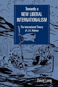 bokomslag Towards a New Liberal Internationalism