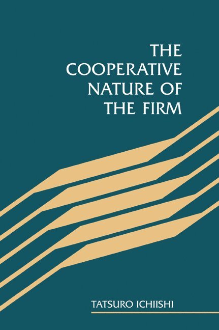 The Cooperative Nature of the Firm 1