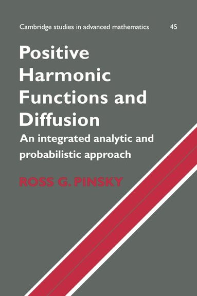 Ross G. Pinsky - Positive Harmonic Functions and Diffusion, Häftad