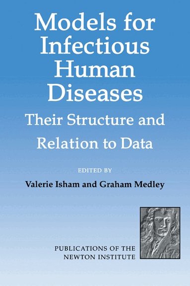 Valerie Isham, Graham Medley - Models for Infectious Human Diseases, Häftad