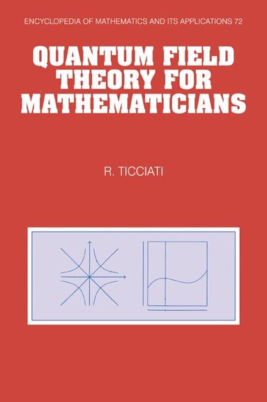 Robin Ticciati - Quantum Field Theory for Mathematicians, Häftad