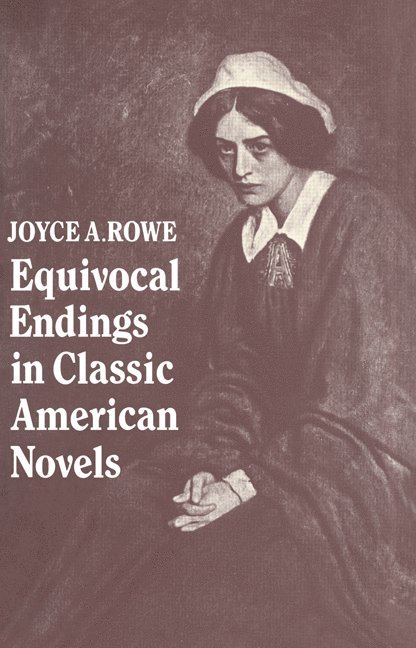 Equivocal Endings in Classic American Novels 1