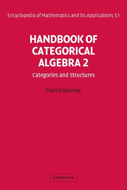 Handbook of Categorical Algebra: Volume 2, Categories and Structures 1