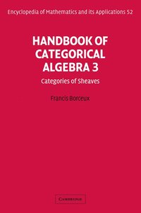 bokomslag Handbook of Categorical Algebra: Volume 3, Sheaf Theory