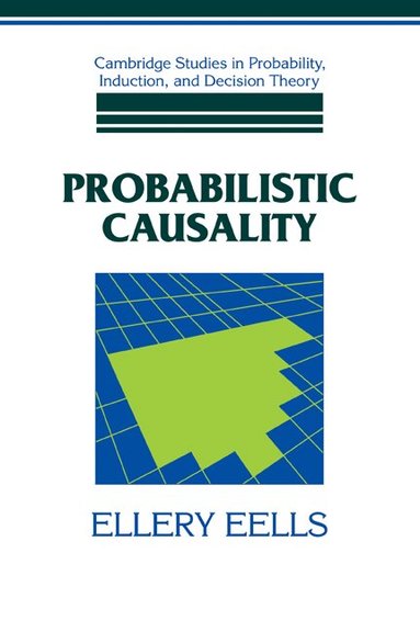 Ellery Eells - Probabilistic Causality, Häftad