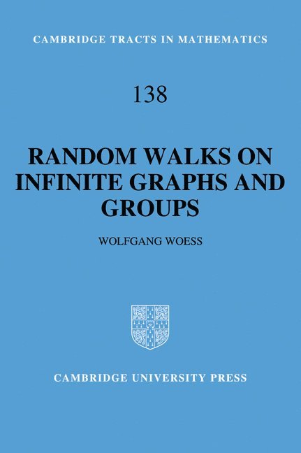 Austria) Woess, Wolfgang (Technische Universitat Graz, Wolfgang Woess, Woess Wolfgang - Random Walks on Infinite Graphs and Groups, Häftad