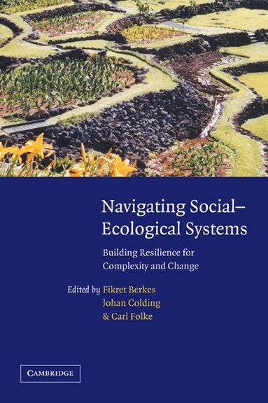 Fikret Berkes, Johan Colding, Carl Folke - Navigating Social-Ecological Systems, Häftad