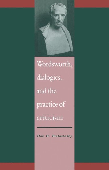 bokomslag Wordsworth, Dialogics and the Practice of Criticism