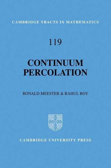 Ronald Meester, Rahul Roy - Continuum Percolation, Häftad