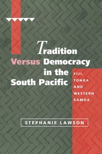 bokomslag Tradition versus Democracy in the South Pacific
