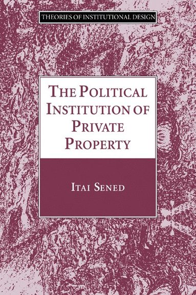 bokomslag Political Institution of Private Property