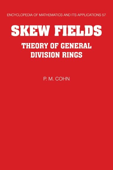 P. M. Cohn - Skew Fields, Häftad