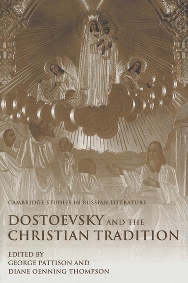 bokomslag Dostoevsky and the Christian Tradition