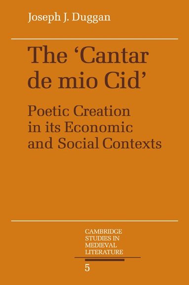 Joseph J. Duggan - The Cantar de mio Cid, Häftad