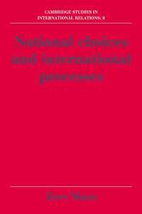 bokomslag National Choices and International Processes