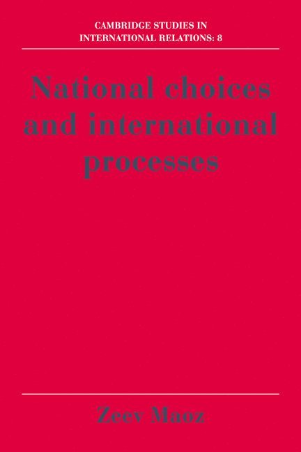 National Choices and International Processes