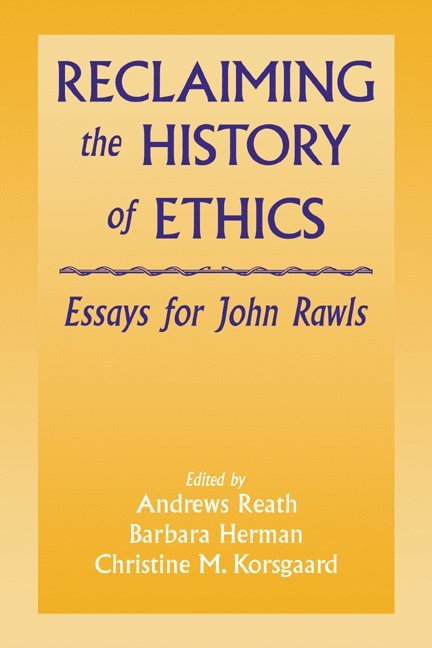 Reclaiming the History of Ethics 1