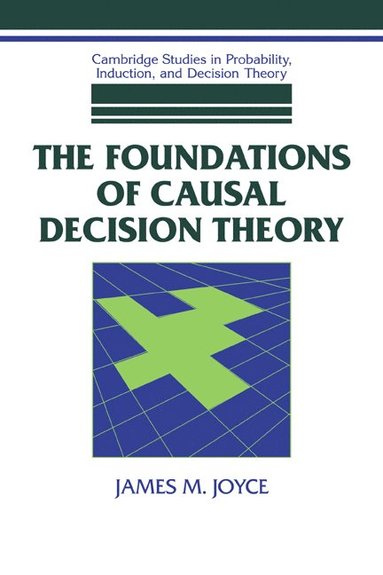 bokomslag The Foundations of Causal Decision Theory