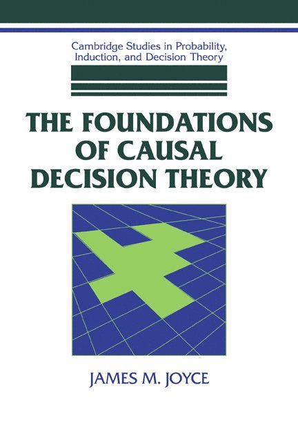 The Foundations of Causal Decision Theory 1