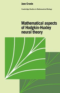 bokomslag Mathematical Aspects of Hodgkin-Huxley Neural Theory