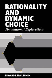 bokomslag Rationality and Dynamic Choice