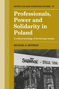 bokomslag Professionals, Power and Solidarity in Poland