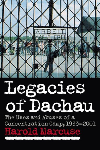 bokomslag Legacies of Dachau