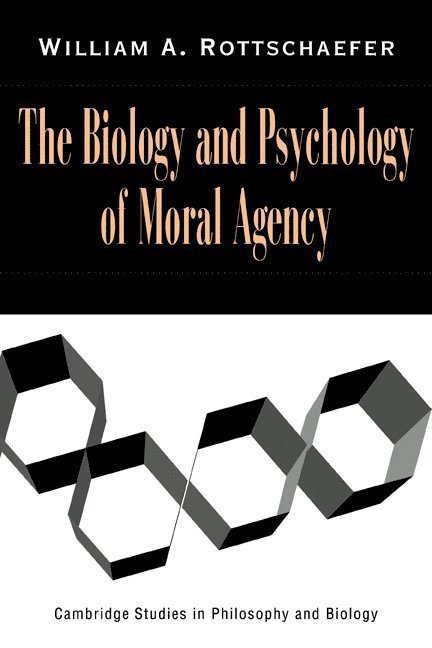 The Biology and Psychology of Moral Agency 1