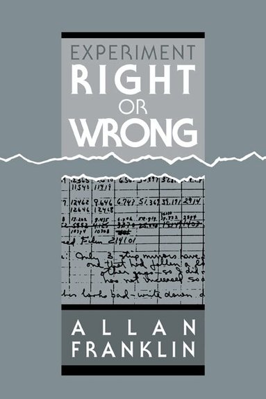 Allan Franklin - Experiment, Right or Wrong, Häftad