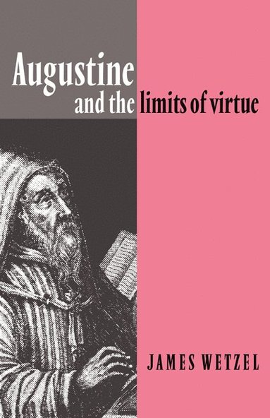 bokomslag Augustine and the Limits of Virtue