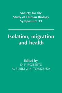 bokomslag Isolation, Migration and Health