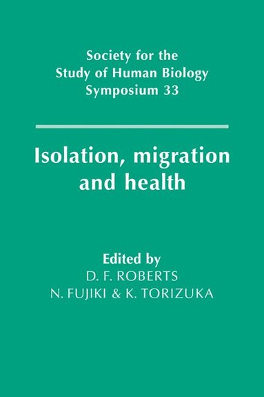 bokomslag Isolation, Migration and Health