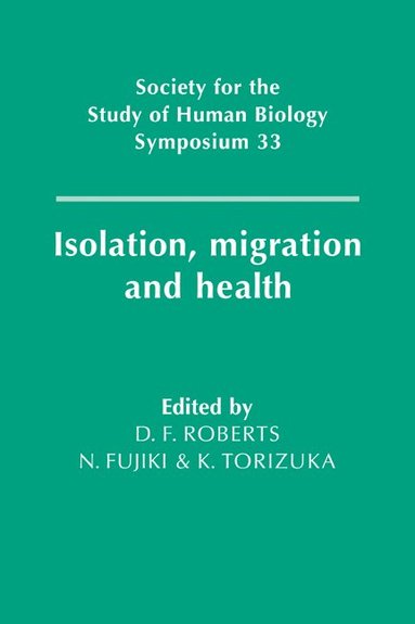 bokomslag Isolation, Migration and Health