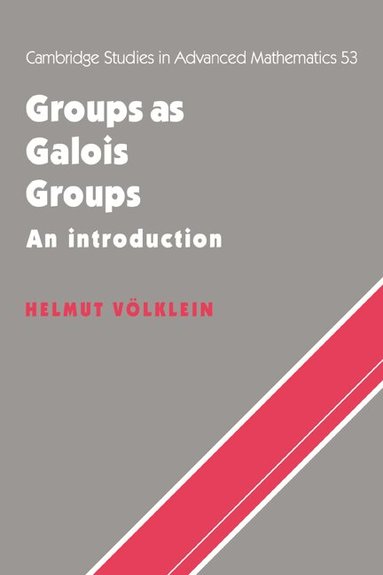 Helmut Volklein - Groups as Galois Groups, Häftad