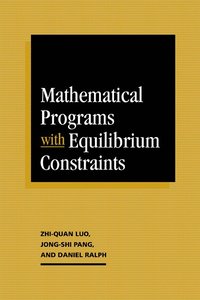 bokomslag Mathematical Programs with Equilibrium Constraints